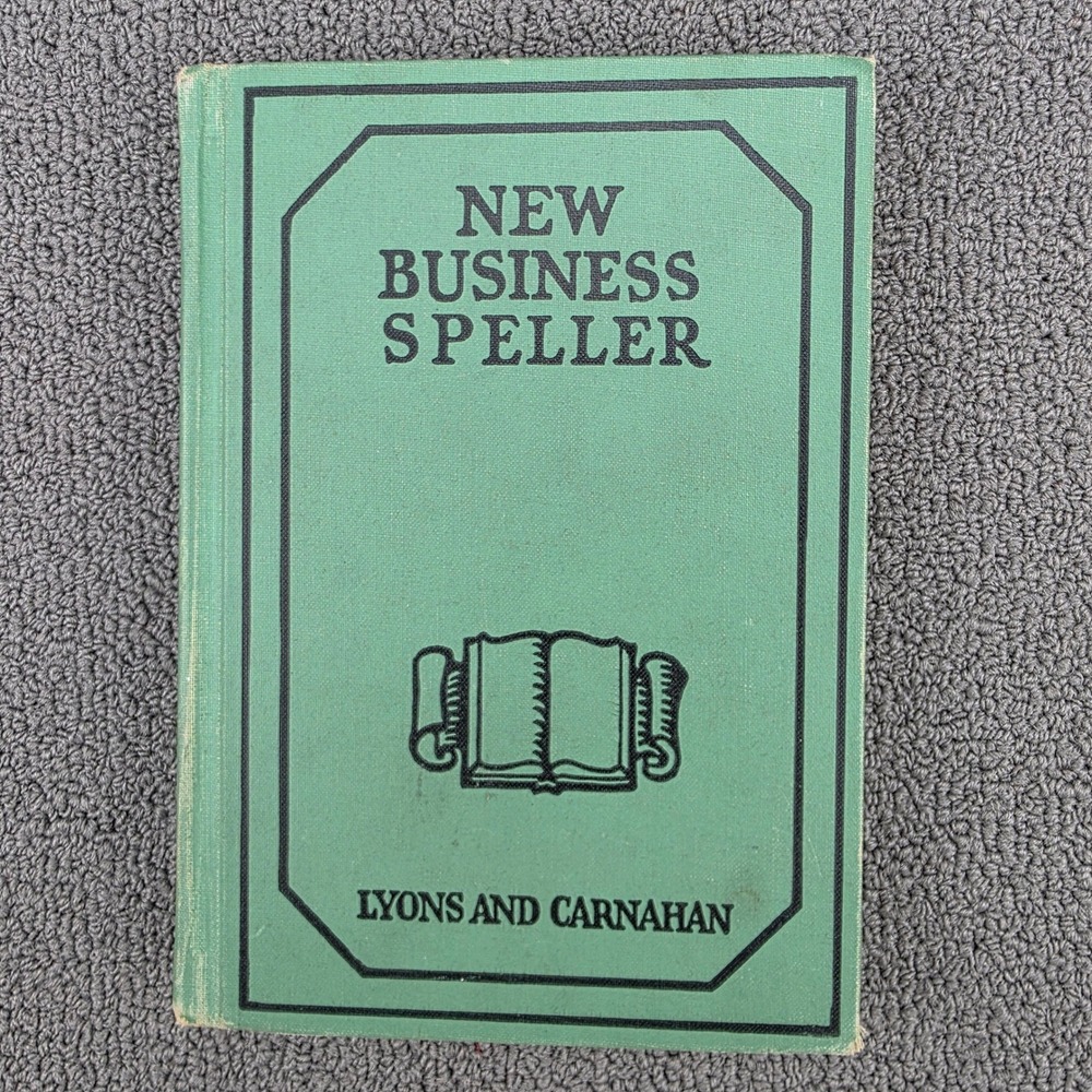 New Business Speller Book Lyons and Carnahan Green Vintage 1938 Hardcover